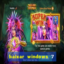 baixar windows 7 ultimate 64 bits com todos os drivers